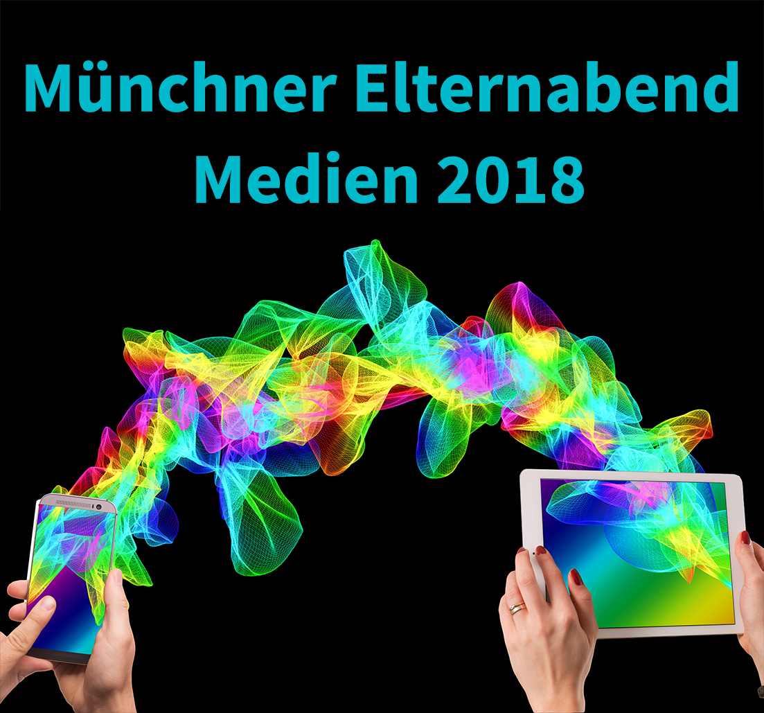 Rückblick: Münchner Elternabend Medien 2018