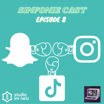 SINfonie-Cast: TikTok, Snapchat, Instagram